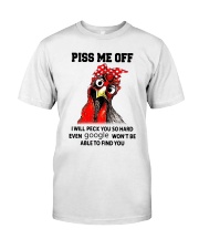Piss me off Classic T-Shirt front