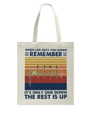 When life gets you down remember Tote Bag tile