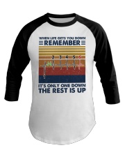 When life gets you down remember Baseball Tee tile