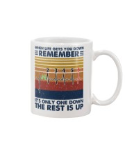 When life gets you down remember Mug tile