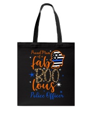 Proud Mom of a Fab Boo Lous Police Officer Tote Bag tile