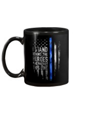 I stand behind the heroes Mug tile