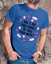 Take your meds Classic T-Shirt lifestyle-mens-crewneck-front-4