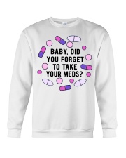 Take your meds Crewneck Sweatshirt tile