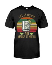 Life is good Classic T-Shirt front