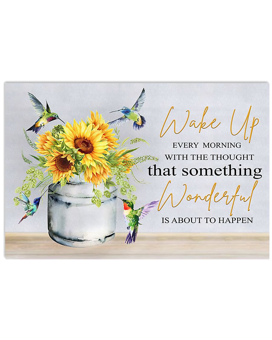 Wake up every morning 17x11 Poster