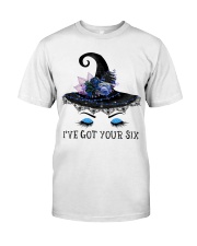 I've got your six Classic T-Shirt front