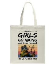 Some girls go hiking Tote Bag tile