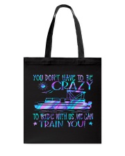 You don't have to be crazy Tote Bag tile