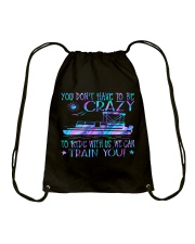 You don't have to be crazy Drawstring Bag tile