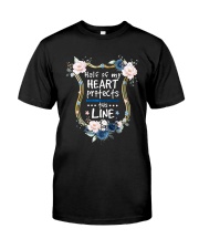 Half of my heart protects this line Classic T-Shirt front