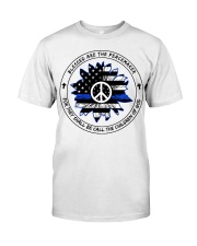 Blessed are the peacemaker Classic T-Shirt front