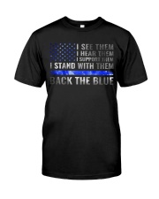 I see them I hear them Classic T-Shirt front