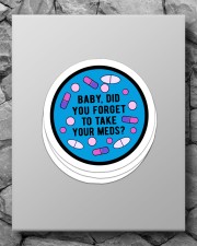 Take your meds Sticker - 4 pack (Vertical) aos-sticker-4-pack-vertical-lifestyle-front-09