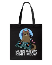 Let that beat drop right meow Tote Bag tile