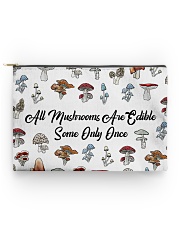 All mushrooms are edible Accessory Pouch - Standard back