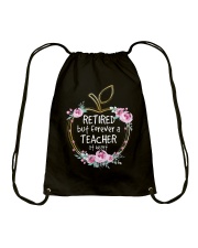 Retired but forever a teacher at heart Drawstring Bag tile