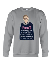 Fight for the things Crewneck Sweatshirt tile