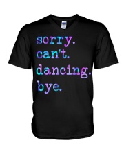 Sorry can't dancing V-Neck T-Shirt tile