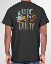 Ride fast Leave dirty Classic T-Shirt garment-tshirt-unisex-back-04