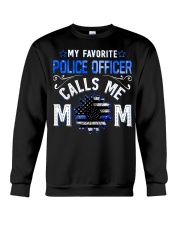 My favorite police officer calls me mom Crewneck Sweatshirt tile
