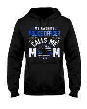 My favorite police officer calls me mom Hooded Sweatshirt tile