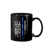 Tell my family Mug tile