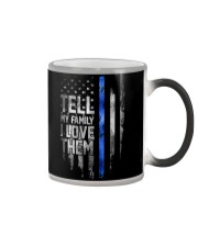 Tell my family Color Changing Mug tile