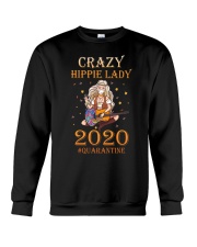 Crazy hippie lady quarantined Crewneck Sweatshirt front