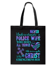 Never underestimate a police wife Tote Bag tile