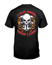 LOUD PIPES SAVE LIFES T-SHIRT Classic T-Shirt back