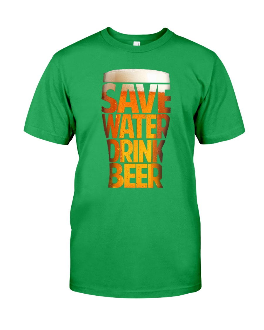 SAVE WATER DRINK BEER Classic T-Shirt