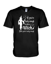 IF YOU'RE LUCKY ENOUGH TO BE A WITCH V-Neck T-Shirt thumbnail
