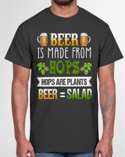 BEER IS MADE FROM HOPS Classic T-Shirt garment-tshirt-unisex-front-03
