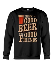 GOOD BEER GOOD FRIENDS Crewneck Sweatshirt front