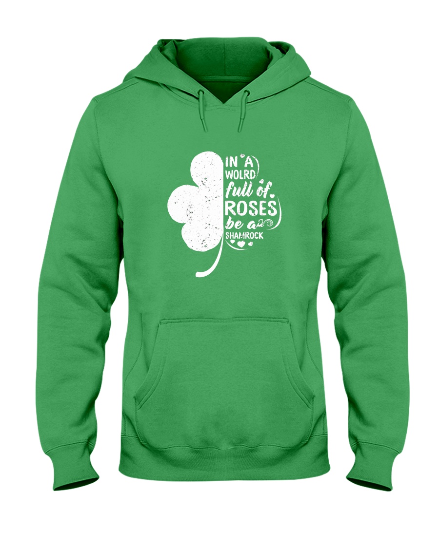 BE A SHAMROCK Hooded Sweatshirt