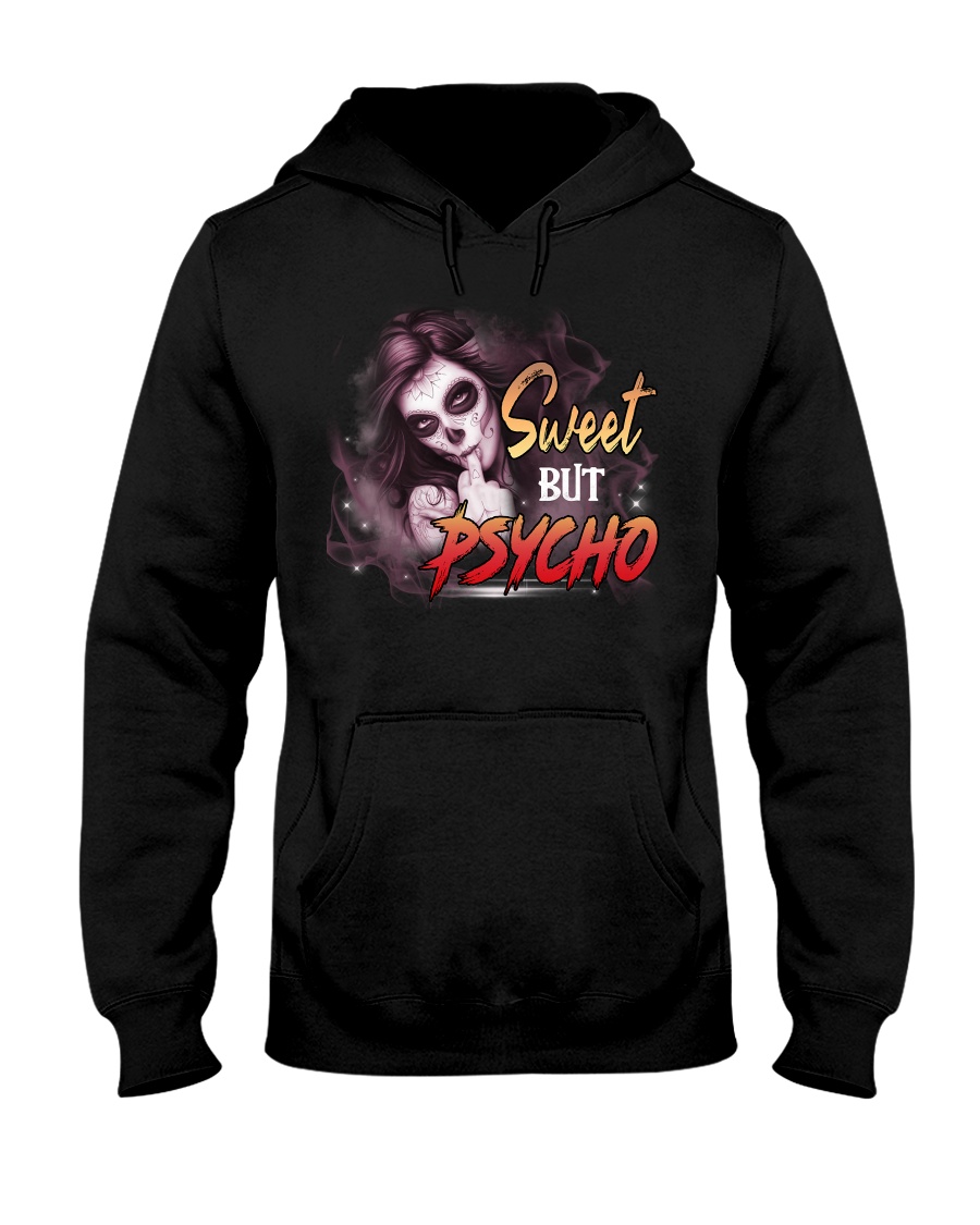Sweet but psycho Hooded Sweatshirt