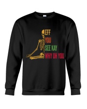EFF YOU T-SHIRT Crewneck Sweatshirt thumbnail