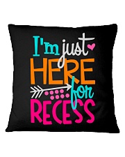 I'M JUST HERE FOR RECESS Square Pillowcase thumbnail