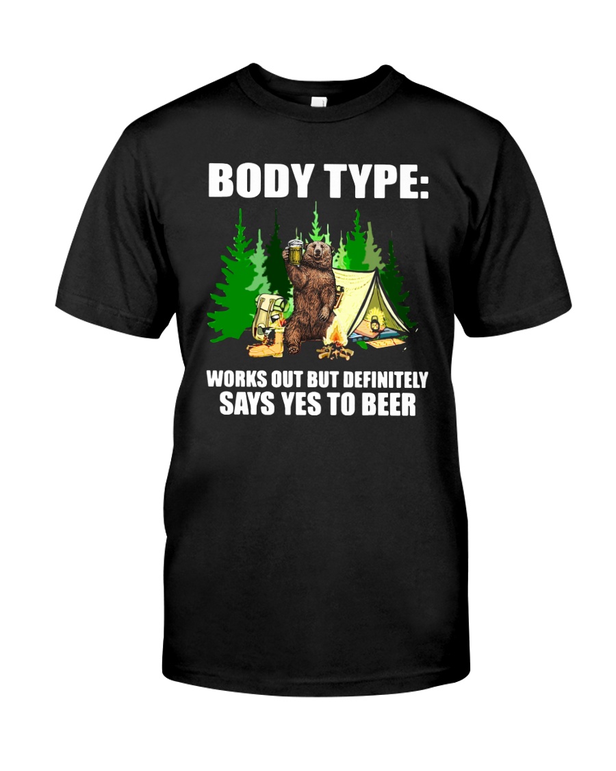 WORKS OUT BUT DEFINITELY SAYS YES TO BEER Classic T-Shirt