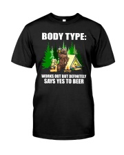 WORKS OUT BUT DEFINITELY SAYS YES TO BEER Classic T-Shirt front