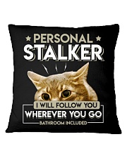 PERSONAL STALKER Square Pillowcase thumbnail