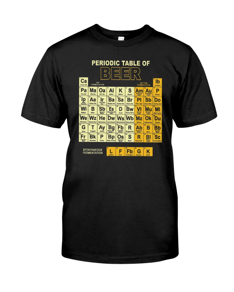 PERIODIC TABLE OF BEER Classic T-Shirt
