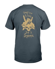 Be a legend Classic T-Shirt tile