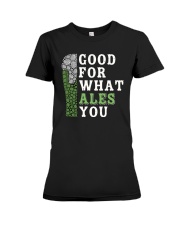 Good for what ales you Premium Fit Ladies Tee tile