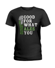 Good for what ales you Ladies T-Shirt tile