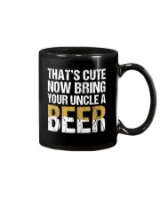 THAT'S CUTE NOW BRING YOUR UNCLE A BEER Mug thumbnail