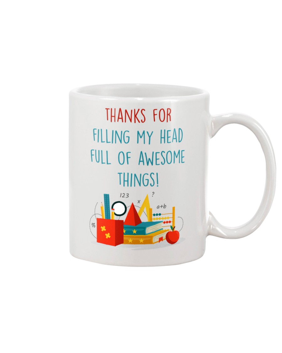 THANKS FOR FILLING MY HEAD FULL OF AWESOME THINGS Mug