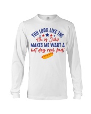 YOU LOOK LIKE 4TH OF JULY Long Sleeve Tee tile