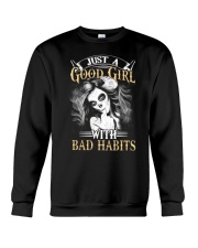 JUST A GOOD GIRL WITH BAD HABITS Crewneck Sweatshirt thumbnail